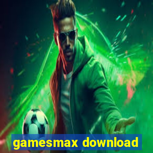 gamesmax download